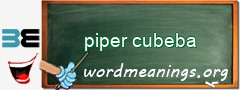 WordMeaning blackboard for piper cubeba